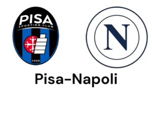 Campionato: Pisa-Napoli domenica 17 Maggio ore 12,00.